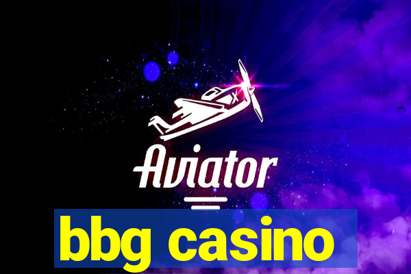 bbg casino